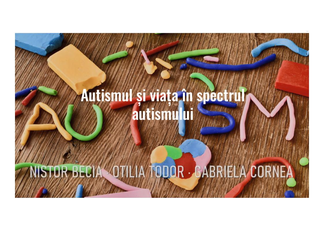 SE VA PUBLICA UN NOU GHID PRACTIC: ‘Autismul si viata in spectrul autismului’