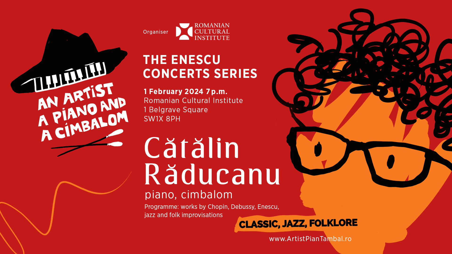 Prima zi de februarie vine cu un recital susținut de Cătălin Răducanu, la ICR Londra: „Un artist, un pian și un țambal”